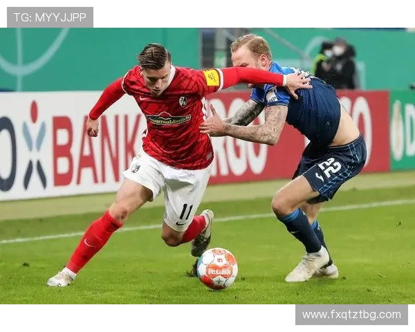 弗赖堡俱乐部发布新赛季规划聚焦青训建设与德甲稳步前行争取突破成绩